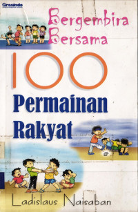 Image of Bergembira Bersama 100 Permainan Rakyat