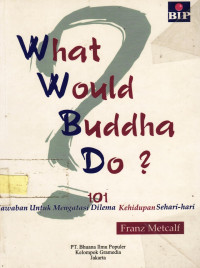 Image of What Would Buddha Do ?