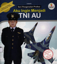 Image of Aku Ingin Menjadi TNI AU