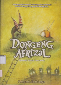 Image of Dongeng Afrizal; Senarai kisah fantastis
