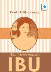 Image of Aku Menciptakan Ibu