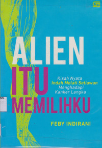 Image of Alien Itu Memilihku
