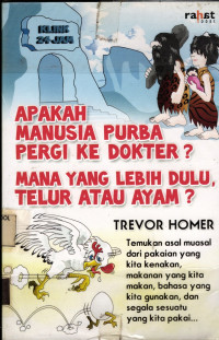 Image of Apakah Manusia Purba Pergi ke Dokter?, Mana yang Lebih Dulu, Telur atau Ayam?