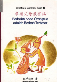 Image of Berbakti Pada Orangtua adalah Berkah Terbesar