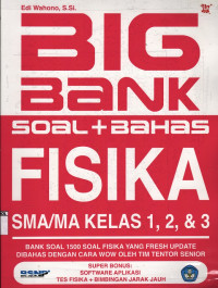 Image of Big Bank Soal + Bahas Fisika SMA/MA Kelas 1, 2 ,& 3