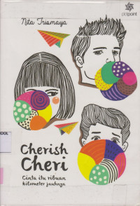 Image of Cherish Cheri; Cinta itu ribuan kilometer jauhnya