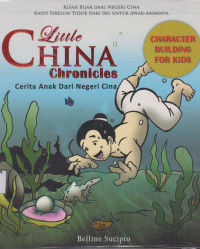 Image of Little China Chronicles; Cerita Anak Dari Negeri Cina