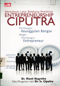 Image of Memahami Latar Belakang Pemikiran Enterpreneurship Ciputra