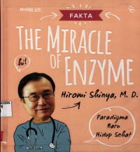 Image of Fakta The Miracle of Enzyme: Paradigma Baru Hidup Sehat