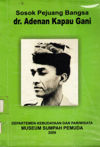 Image of Sosok Pejuang Bangsa  Dr. Adenan Kapau Gani