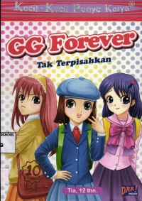 Image of GG Forever; Tak Terpisahkan