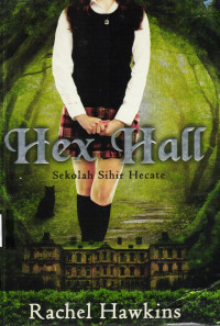 Image of Hex Hall; Sekolah Sihir Hecate