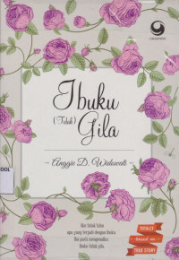 Image of Ibuku (tidak) Gila
