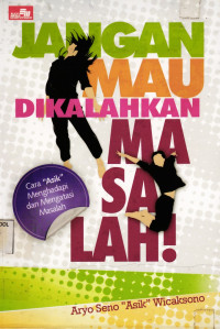 Image of Jangan Mau Dikalahkan Masalah