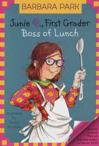 Image of Junie B., First Grader: Boss of Lunch
