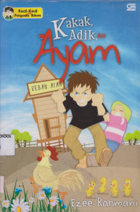 Image of Kaka, Adik, dan Ayam