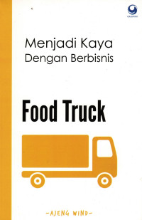 Image of Menjadi Kaya Dengan Berbisnis Food Truck