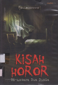 Image of Kisah Horor; Diantara dua dunia