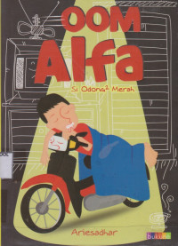 Image of Oom Alfa; Si Odong-odong Merah