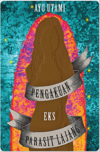Image of Pengakuan Eks Parasit Lajang