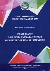 Image of Penilaian 2 dan Pemaanfaatan Media untuk Profesionalisme Guru