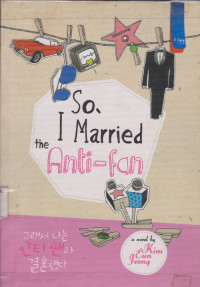 Image of So, I Married,...The Anti-fan