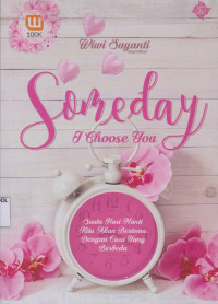 Image of Someday; I choose you