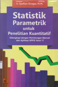 Image of Statitik Parametrik Untuk Penelitian Kuantitatif