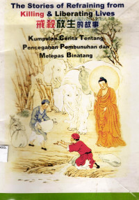 Image of Kumpulan Cerita Tentang Pencegahan Pembunuhan dan Melepas Binatang