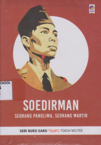 Image of Soedirman; Seorang Panglima, Seorang Martir