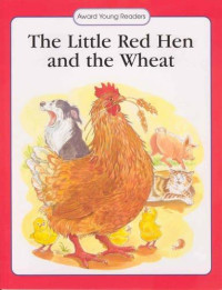 Image of The Little Red Hen and The Wheat